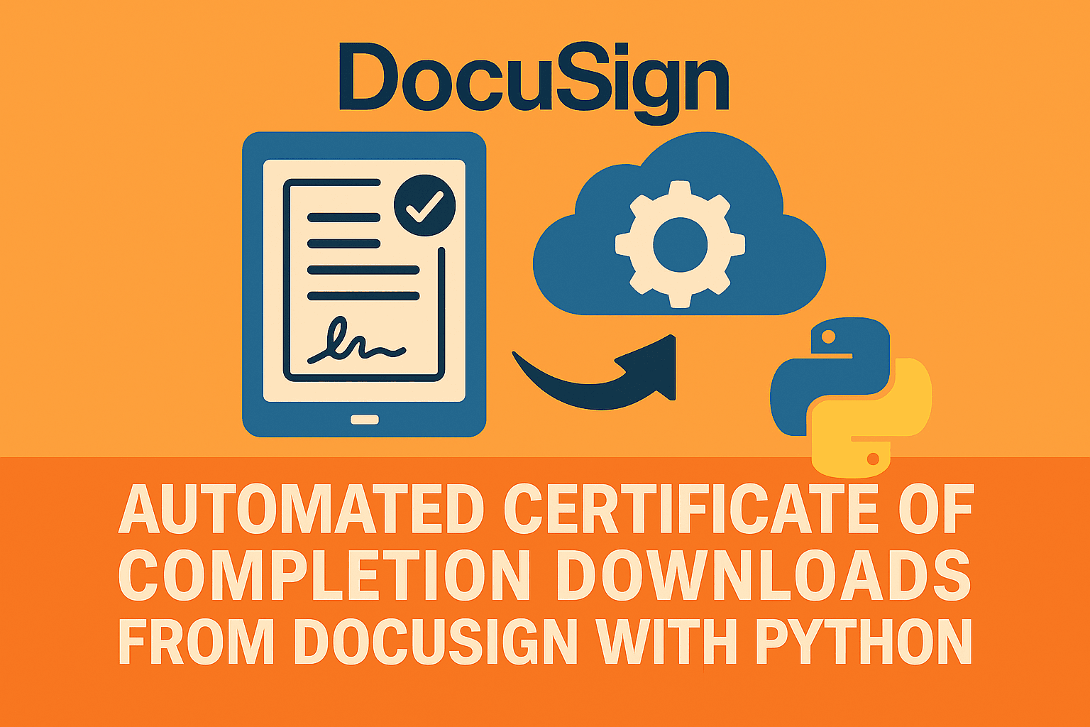 How I Automated Certificate of Completion Downloads from DocuSign with Python